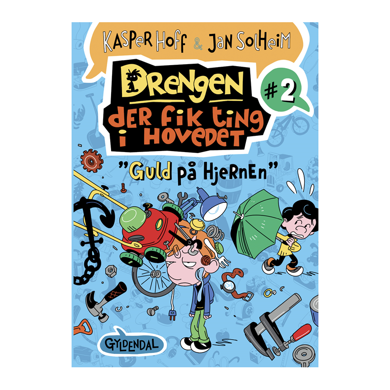 Drengen, der fik ting i hovedet 2 - Guld p hjernen 