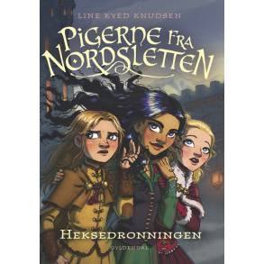 Pigerne fra Nordsletten 2 - Heksedronningen 
