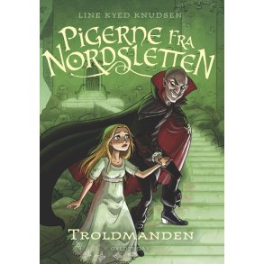 Pigerne fra Nordsletten 3 - Troldmanden 