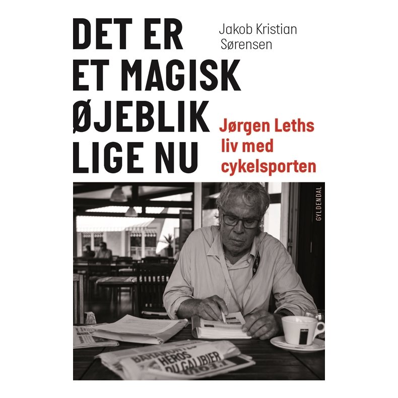 Det er et magisk jeblik lige nu Jrgen Leths liv med cykelsporten