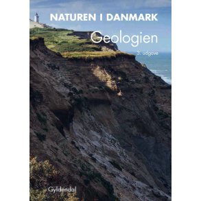 Naturen i Danmark, bd. 2 Geologien
