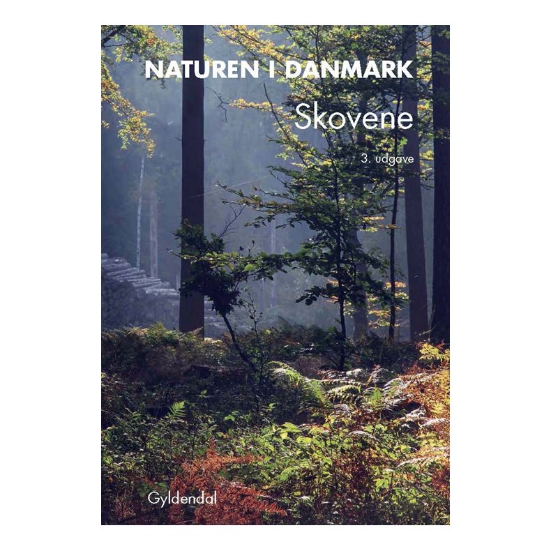 Naturen i Danmark, bd. 4 Skovene