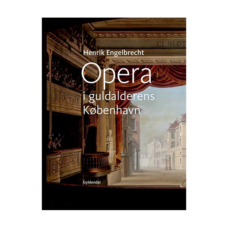 Opera i guldalderens Kbenhavn 