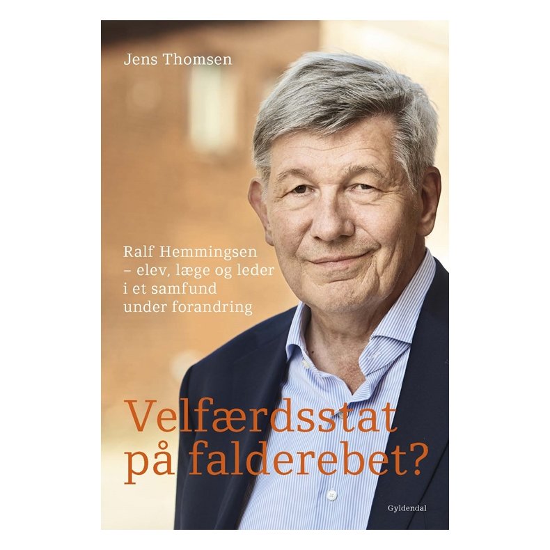 Velfrdsstat p falderebet? Ralf Hemmingsen  elev, lge og leder i et samfund under forandring