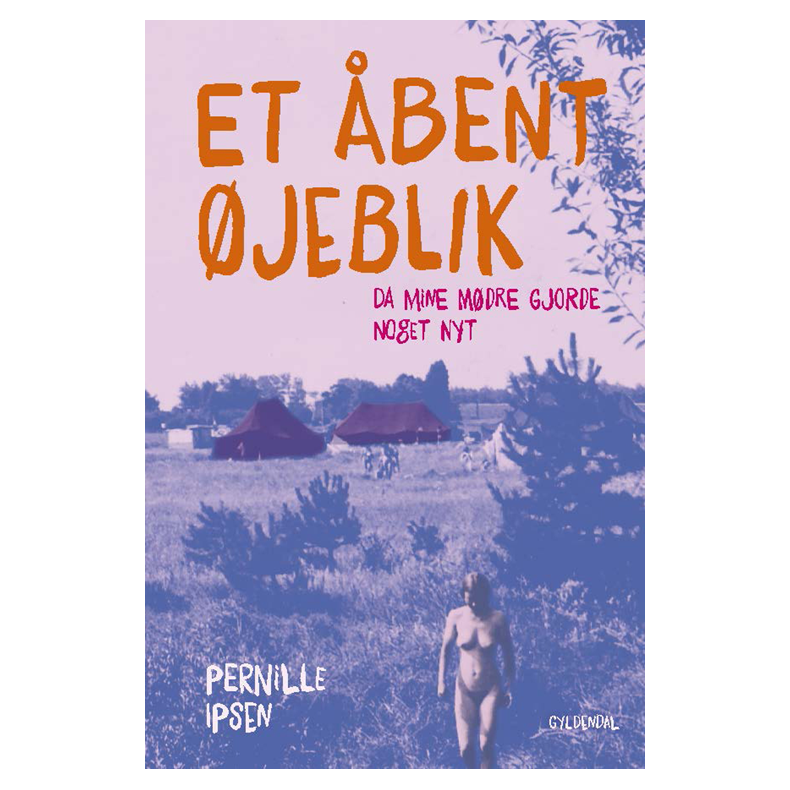 Et bent jeblik Da mine mdre gjorde noget nyt