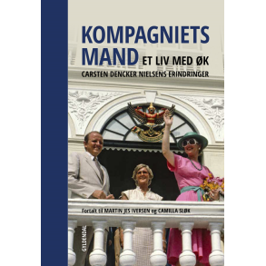 Kompagniets mand Et liv med K  Carsten Dencker Nielsens erindringer