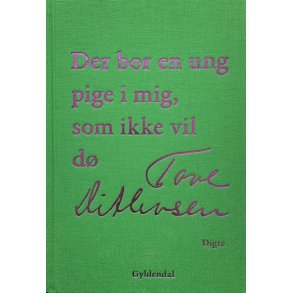 Der bor en ung pige i mig, som ikke vil d 
