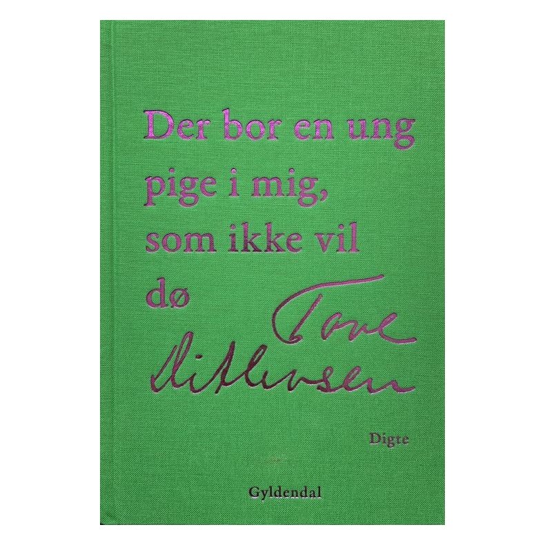 Der bor en ung pige i mig, som ikke vil d 