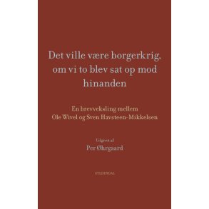 Det ville vre borgerkrig, om vi to blev sat op mod hinanden 