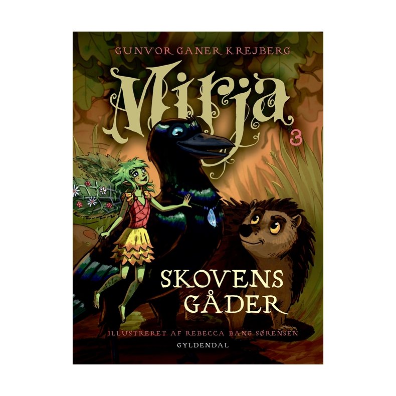 Mirja 3 - Skovens gder 
