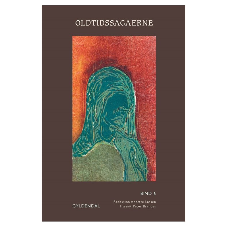 Oldtidssagaerne. Bind 6 Sagaen om Sturlg den Strbsomme, Ganger-Rolfs saga, Halfdan Ejstenssns saga, Romund Gripssns saga