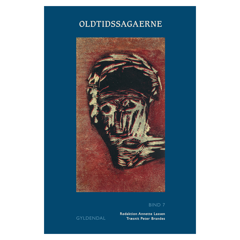 Oldtidssagaerne. Bind 7 Sagaen om Bose og Herrd, Sagaen om Den Enarmede Egil og Asmund Bersrkdrber, Srle den Strkes saga, Sagaen om Illuge, Grids fostersn, Sagaen om  Halfdan, Branas fostersn