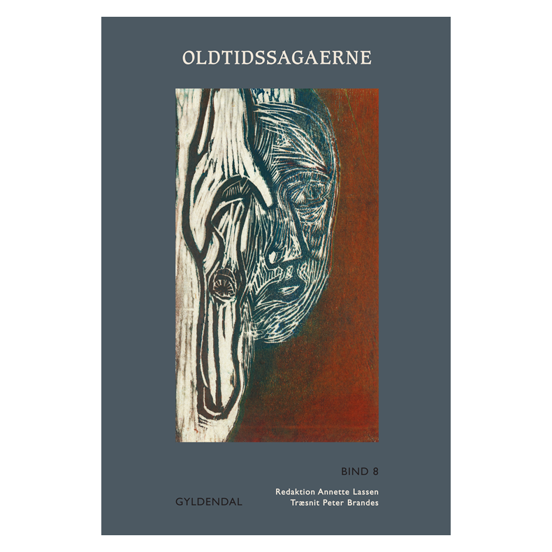 Oldtidssagaerne. Bind 8 Sagaen om Yngvar den Vidtberejste, Sagaen om Erik den Vidtberejste, Totten om Heden og Hgne, Totten om Torsten Grdkraft, Totten om Helge Toressn, Totten om Norne-Gst, Totten om Vlse