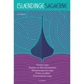 Islndingesagaerne. Bd 5 Grettes saga, Sagaen om Brd Snefjeldsas, Klnssingernes saga og Totten om Jkel