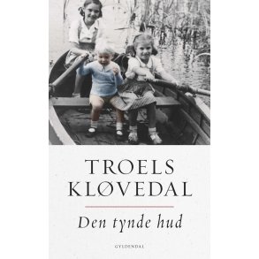 Den tynde hud Erindringer om en barndom og opvkst