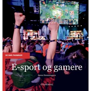 E-sport og gamere 