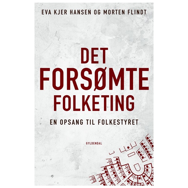 Det forsmte Folketing En opsang til folkestyret
