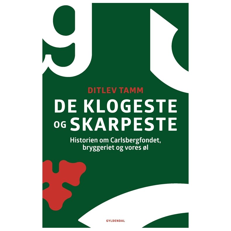 De klogeste og skarpeste Historien om Carlsbergfondet, bryggeriet og vores l