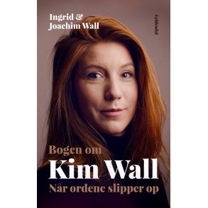 Bogen om Kim Wall Nr ordene slipper op