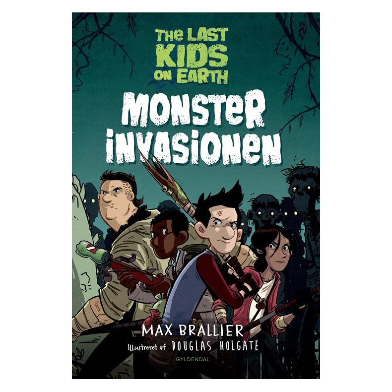 The Last Kids on Earth 1 - Monsterinvasionen 