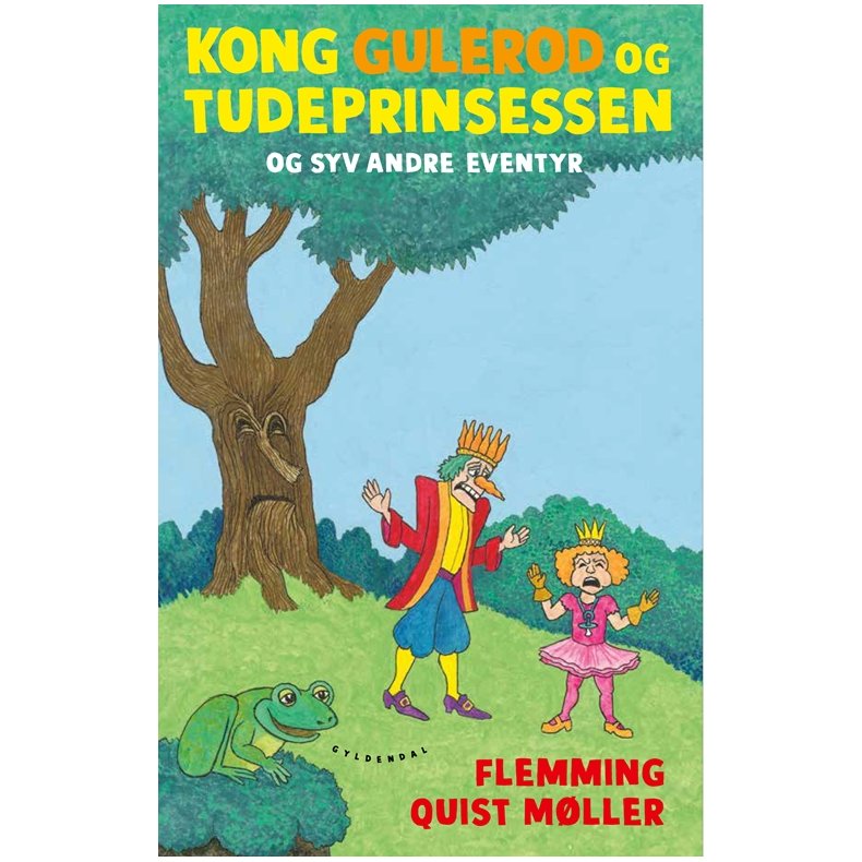 Kong Gulerod og Tudeprinsessen og 7 andre eventyr 