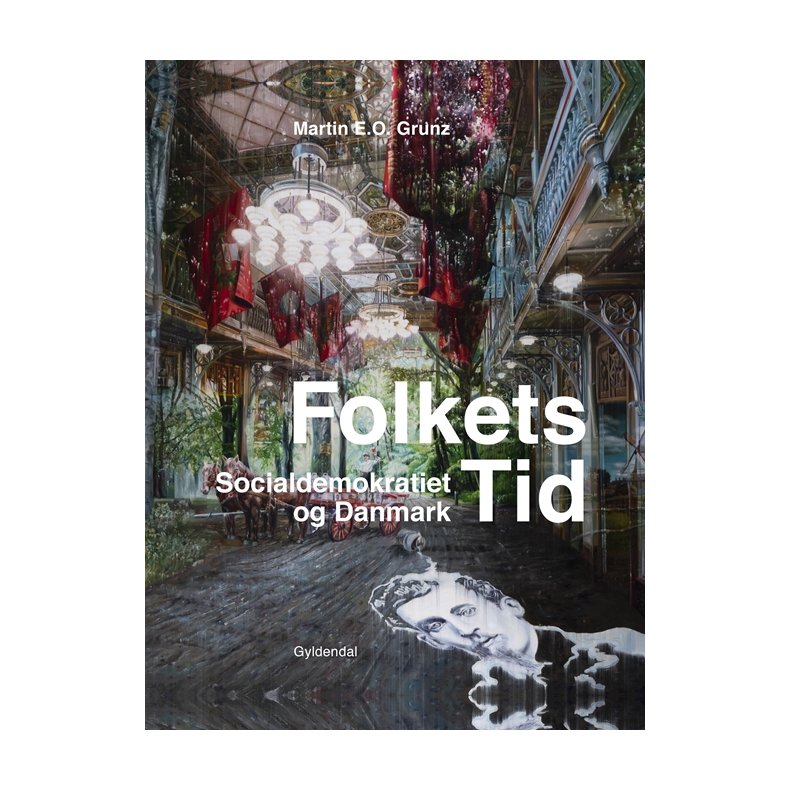 Folkets tid Socialdemokratiet og Danmark