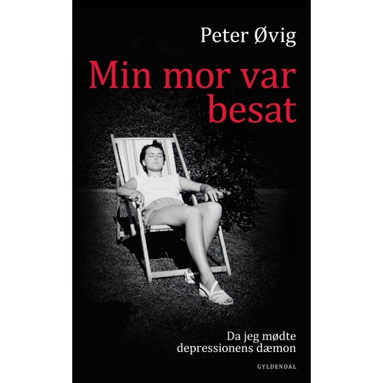 Min mor var besat Da jeg mdte depressionens dmon