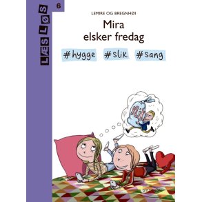 Mira elsker fredag 