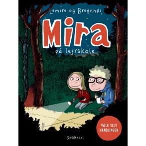 Mira p lejrskole. Vlg selv handlingen 