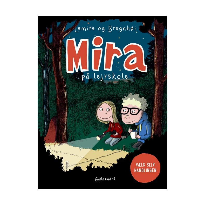 Mira p lejrskole. Vlg selv handlingen 