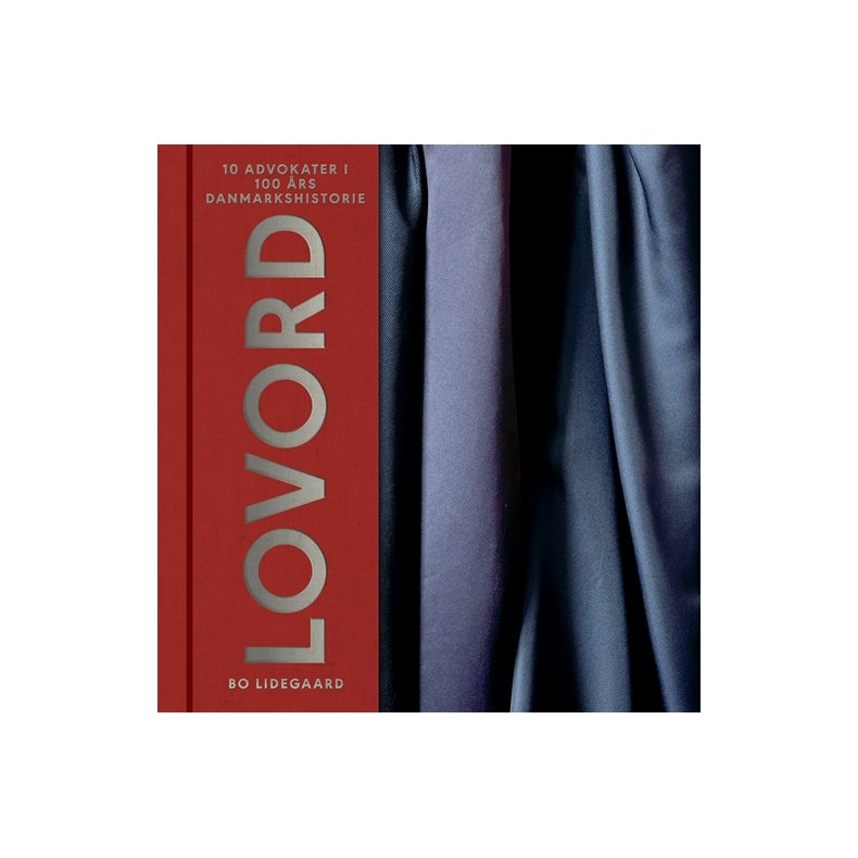Lovord 10 advokater i 100 rs Danmarkshistorie