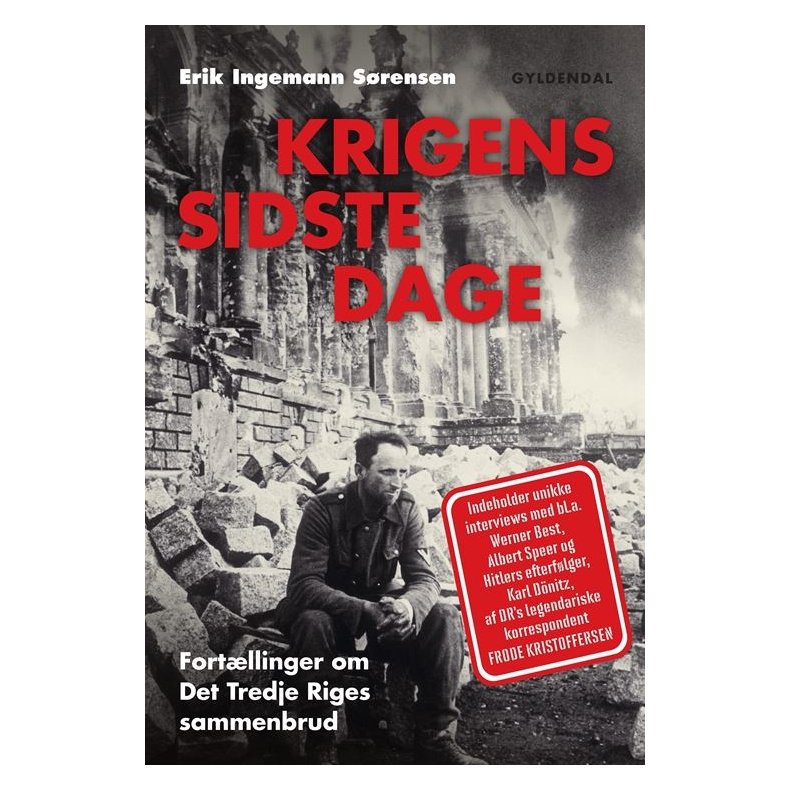 Krigens sidste dage Fortllinger om Det Tredje Riges sammenbrud