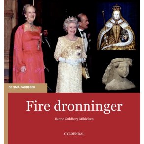 Fire dronninger 
