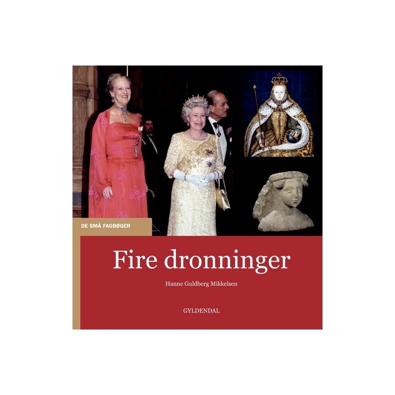 Fire dronninger 