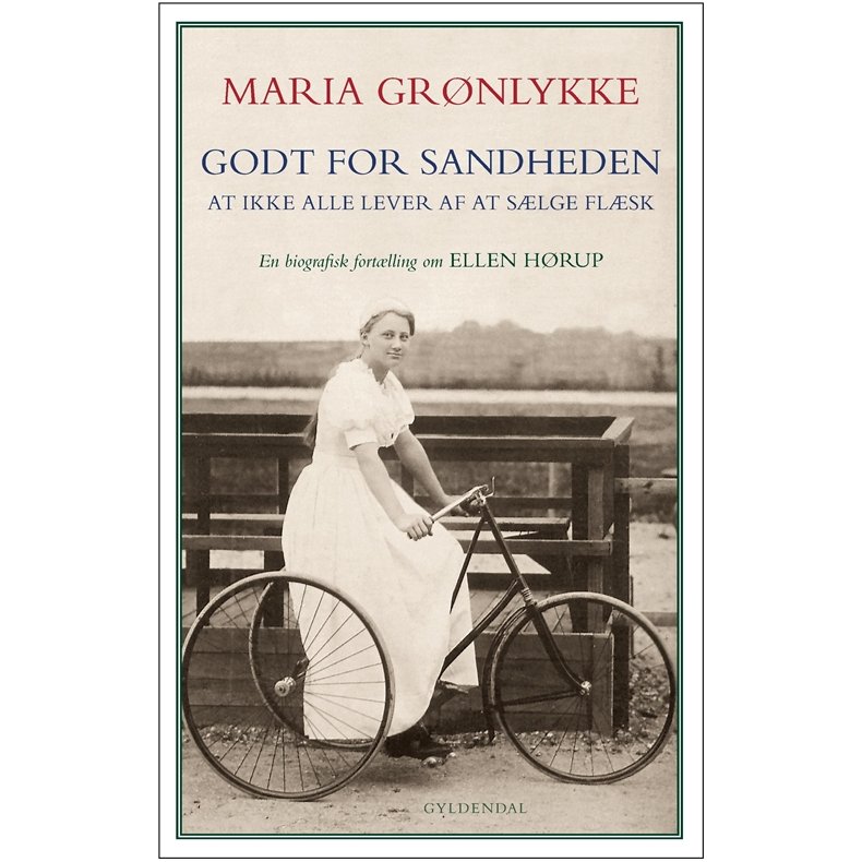 Godt for sandheden at ikke alle lever af at slge flsk En biografisk fortlling om Ellen Hrup
