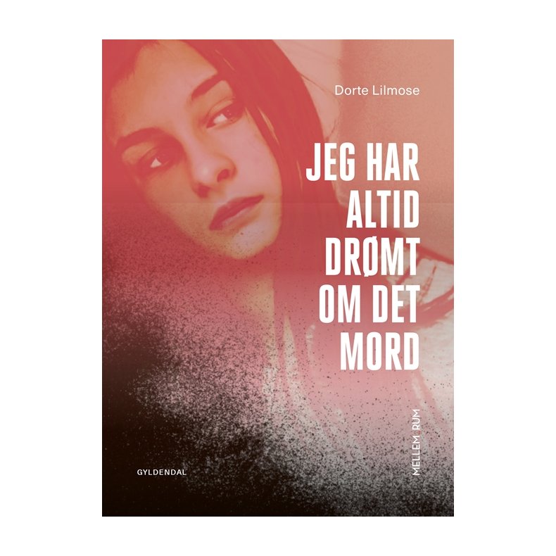 Mellem_rum. Jeg har altid dr�mt om det mord 