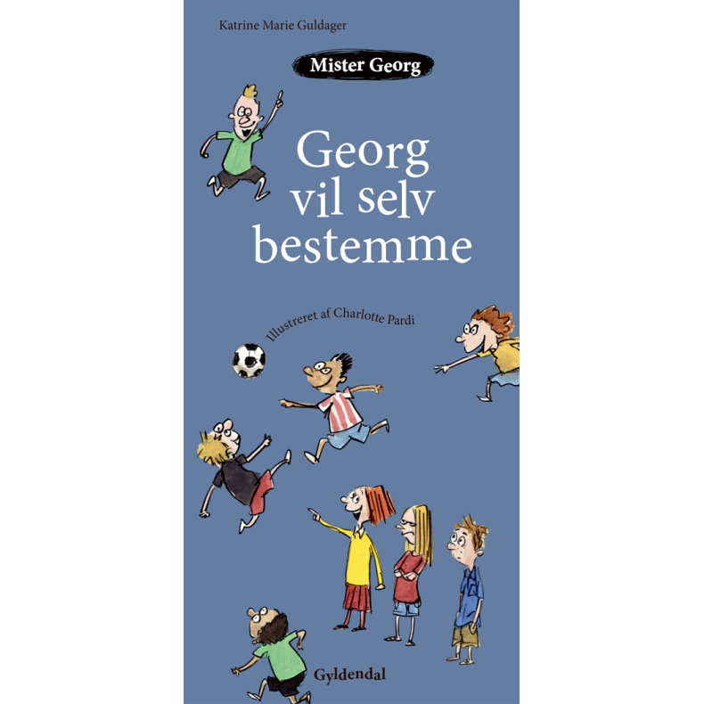 Mister Georg vil selv bestemme 