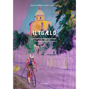 Iltgld Fortllinger og tegninger fra cykelsportens veje