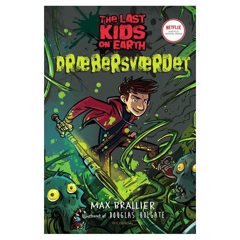 The Last Kids on Earth 5 - Drbersvrdet 