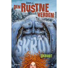 Den rustne verden - Ukrudt Den rustne verden 3