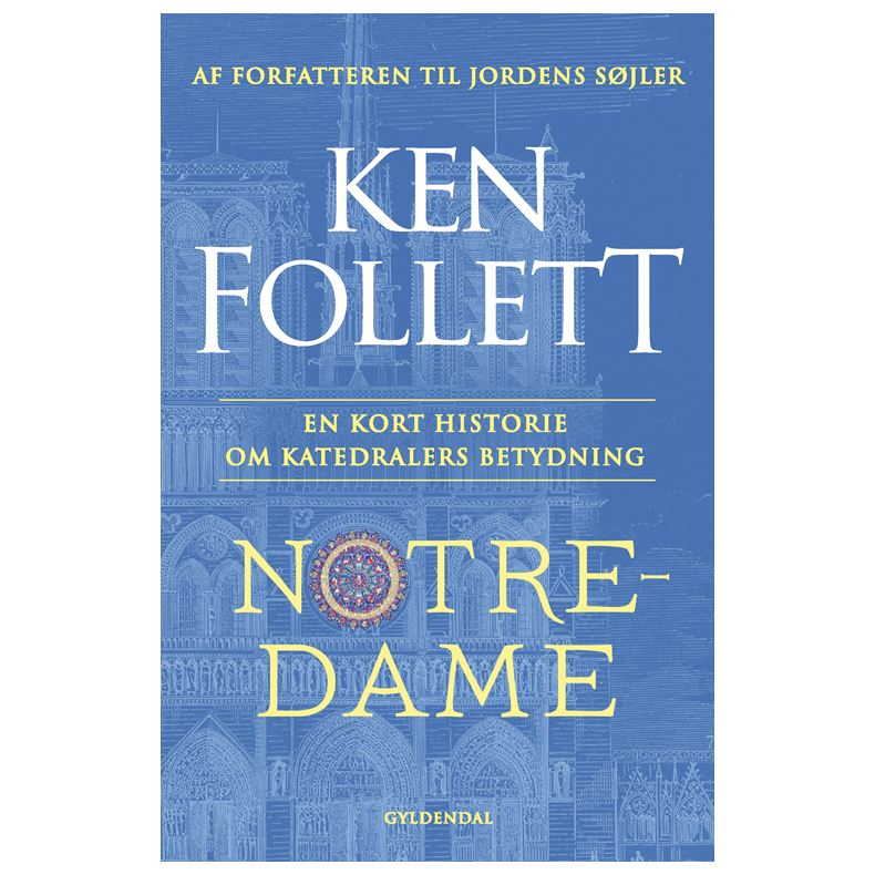 Notre-Dame En kort historie om katedralers betydning
