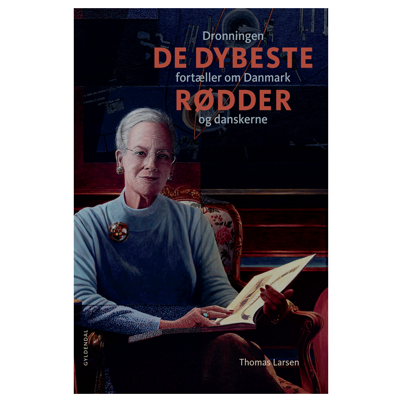 De dybeste rdder Dronningen fortller om Danmark og danskerne