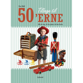 Tilbage til 50'erne Alle de ting, du har glemt, du kan huske