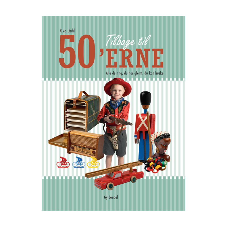 Tilbage til 50'erne Alle de ting, du har glemt, du kan huske