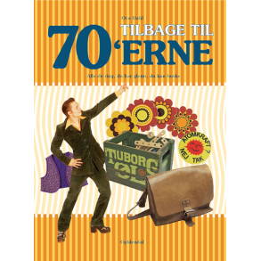 Tilbage til 70'erne Alle de ting, du har glemt, du kan huske