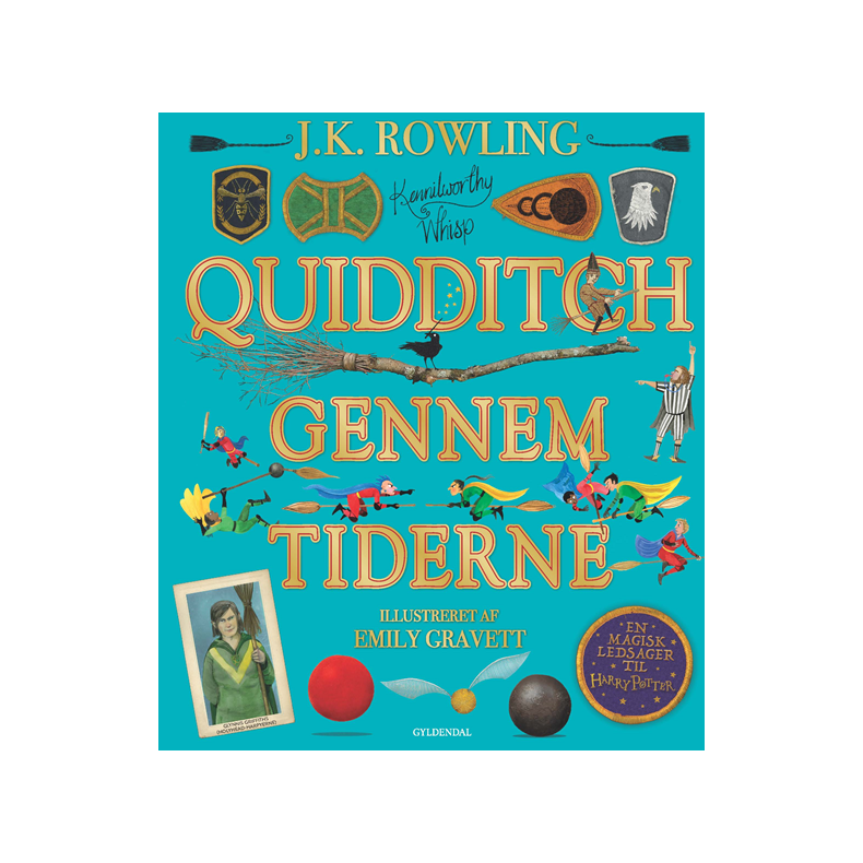 Quidditch gennem tiderne. Illustreret udgave af Kennilworthy Whisp