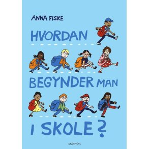 Hvordan begynder man i skole? 