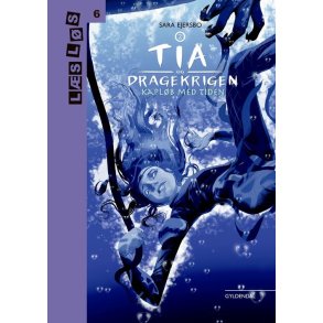 Tia og dragekrigen 2. Kaplb med tiden 