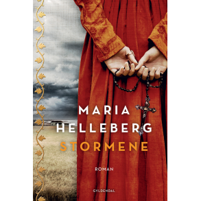 Stormene Krlighed og r magt i reformationens Danmark