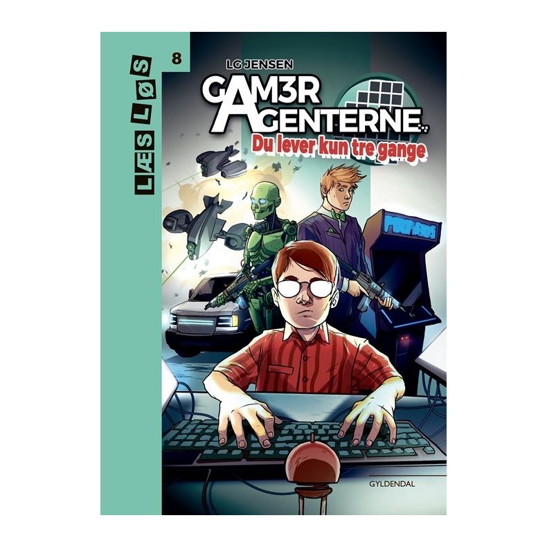 GamerAgenterne. Du lever kun tre gange 